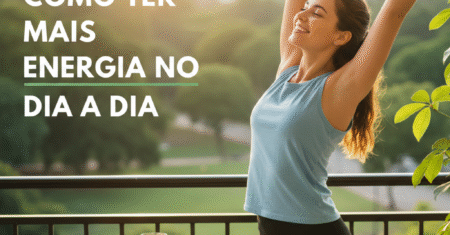 Como Ter Mais Energia no Dia a Dia (Guia Completo ViaDetox)