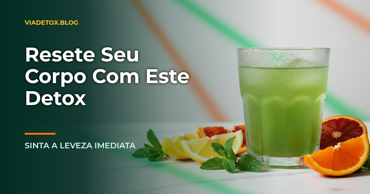 Detox Natural Caseiro: Como Fazer em Casa e Limpar o Corpo com Ingredientes Simples