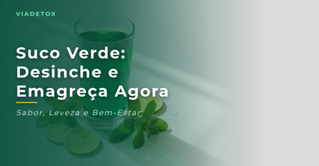 Receita de Suco Detox para Emagrecer: Perca Peso e Desinflame