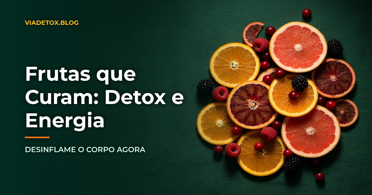 Frutas Anti-inflamatórias: O Segredo Natural para Desinflamar o Corpo e Recuperar sua Energia