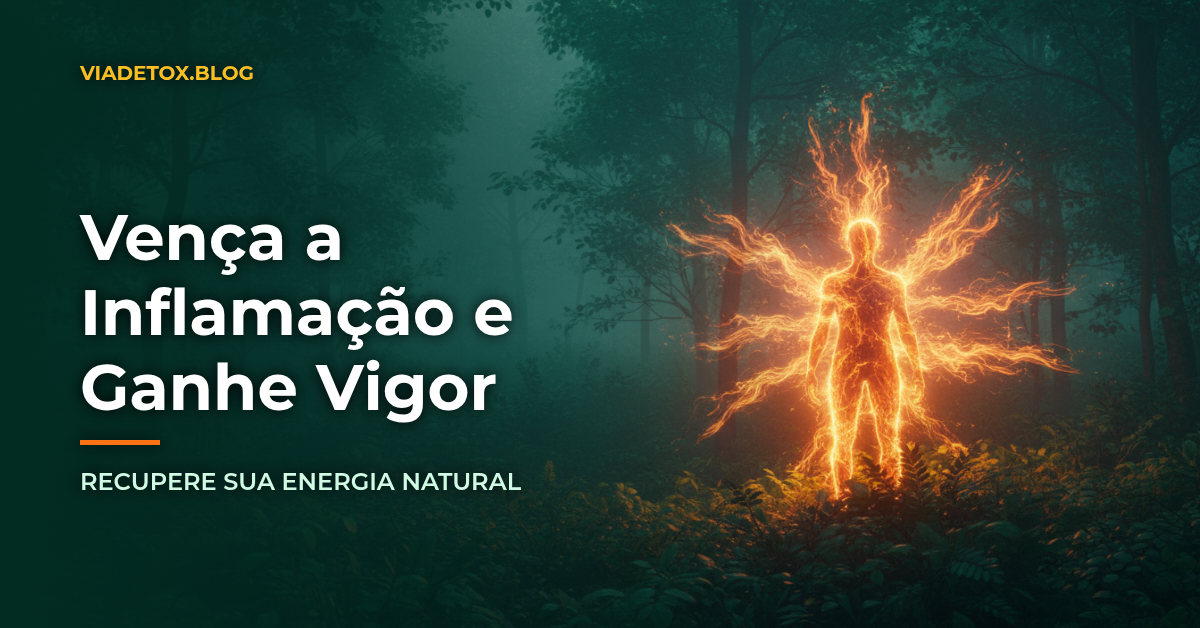 Inflamação Crônica: O Inimigo Silencioso da Sua Vitalidade e Como Reverter Naturalmente
