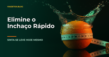 Guia definitivo: como eliminar o inchaço do corpo rápido