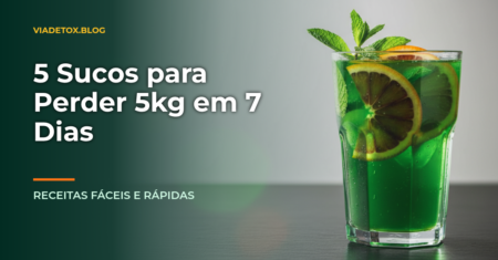 Top 5 receitas de suco detox para emagrecer 5kg em uma semana