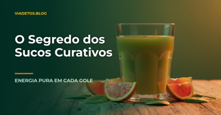 Guia definitivo de sucos naturais combinações para sua saúde