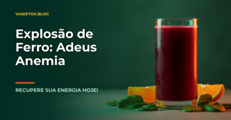 Baixo ferro? Veja os melhores sucos para anemia que realmente funcionam