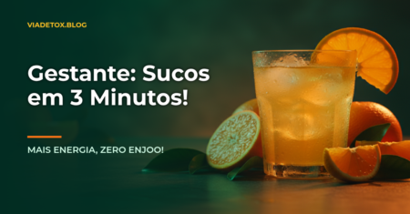 Descubra receitas de sucos naturais para gestantes fáceis e rápidas