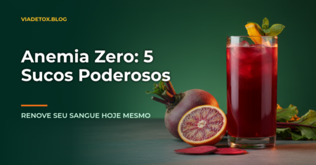 Os 5 melhores sucos para aumentar a hemoglobina rapidamente