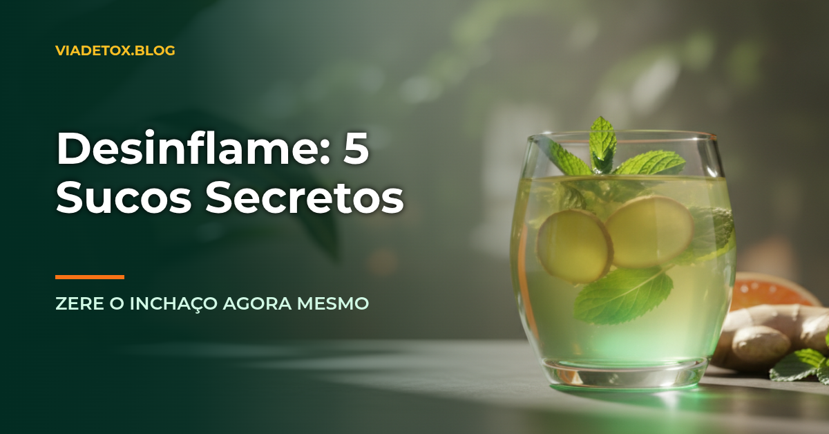 Suco para desinflamar o corpo: 5 receitas naturais poderosas