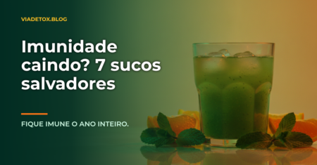 Detox para aumentar imunidade: 7 Receitas de sucos naturais para fortalecer o organismo