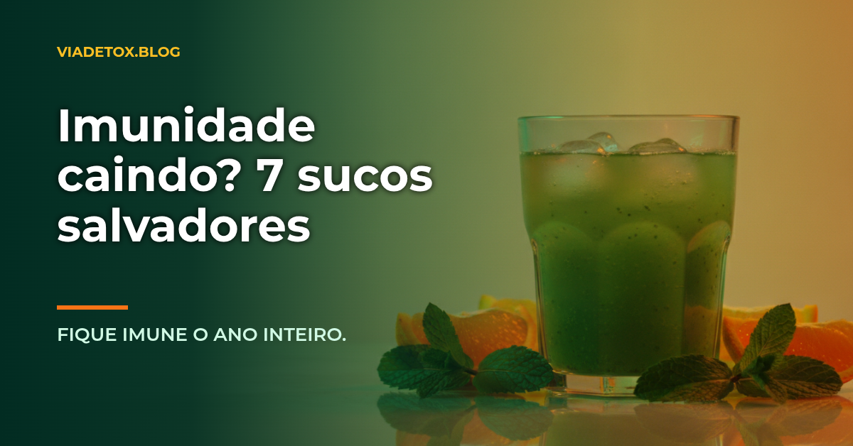 Detox para aumentar imunidade: 7 Receitas de sucos naturais para fortalecer o organismo