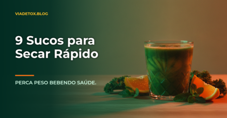 Sucos para dieta: 9 receitas naturais para incluir no emagrecimento saudável